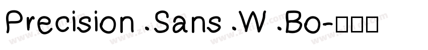 Precision Sans W Bo字体转换